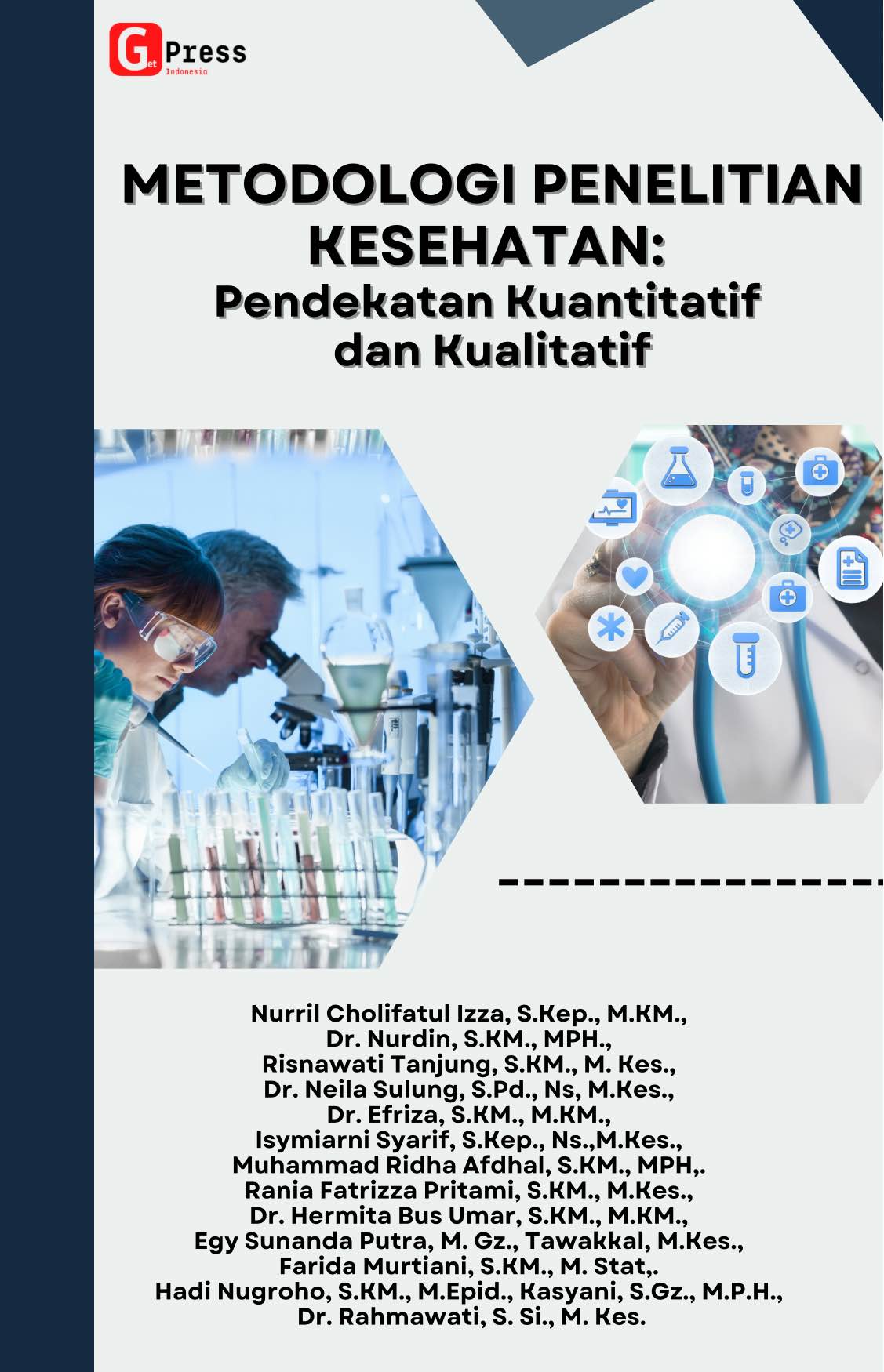 METODOLOGI PENELITIAN KESEHATAN: Pendekatan Kuantitatif dan Kualitatif